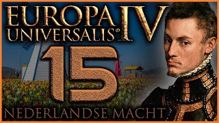 DUTCH WORLD CONQUEST ATTEMPT  Lets Play EU4 129  Episode 15 [upl. by Babbette]