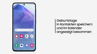 Galaxy Smartphones Geburtstage in Kontakten speichern und im Kalender angezeigt bekommen [upl. by Gascony]