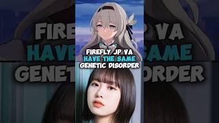 Firefly Voice Actor Has The Same Illness As Firefly In Honkai Star Rail [upl. by Kynan]