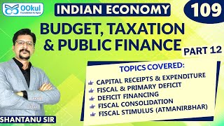 Capital Receipts amp Expenditure  Fiscal amp Primary Deficit  Deficit Financing  AtmaNirbhar Bharat [upl. by Seamus]