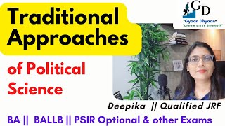 Traditional Approach of Political Science  Characteristics and Types of Traditional Approach [upl. by Oijimer]