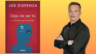 Audiolibro Resumen quotDeja De Ser Tú  Joe Dispenzaquot [upl. by Oslec]