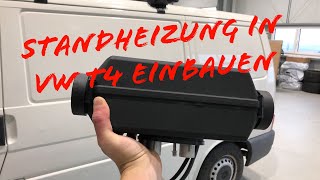 Wir bauen eine Planar 2D  Air 2D Standheizung in einen VW T4 DIY Campervan ein  FREUNDSHIP [upl. by Otreblif73]