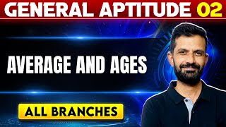 General Aptitude 02  Average and Ages  All Branches  GATE 2025 Series [upl. by Atteloc]