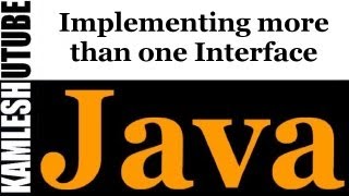 Java Programming  Part 12  Implementing more than one Interface [upl. by Litt989]