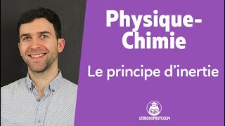 Le principe d’inertie  PhysiqueChimie  Seconde  Les Bons Profs [upl. by Drageruaeb]