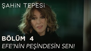 Şahin Tepesi 4 Bölüm  Efenin Peşindesin Sen [upl. by Nylirek]