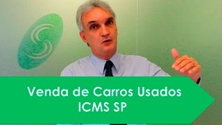 Venda de Carros Usados – ICMS SP Elevação [upl. by Nevram]