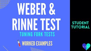 Weber amp Rinne Test  Worked Examples [upl. by Analrahc]