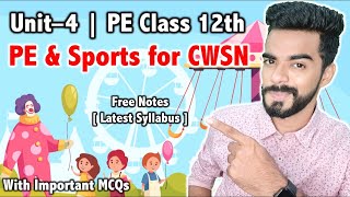 PE and Sports for CWSN  CH  4  CBSE Class 12th 2023 🔥  FREE Notes [upl. by Dimmick]