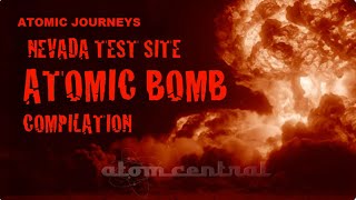 Atomic Journeys  Nevada Test Site Atomic Bomb compilation [upl. by Scott]