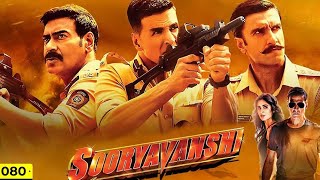 sooryavanshi Full Movie 4k HD Facts Akshay Kumar Ajay DevganRanveer Singh Katrina Rohit Shetty [upl. by Retsim937]