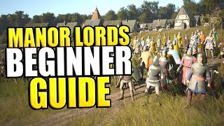 Manor Lords Beginners Guide  How To Play Manor Lords The RIGHT Way [upl. by Gordy]