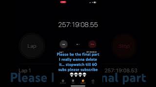 Stopwatch till 60 subs PLEASE SUB💀💀💀😭😭😭 [upl. by Aniram173]