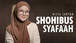 SHOHIBUS SYAFAAH  SHOLAWAT   NISSA SABYAN [upl. by Nana]