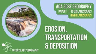 Fluvial Erosion Transportation and Deposition  AQA GCSE Geography  River Landscapes 1 [upl. by Nayek]