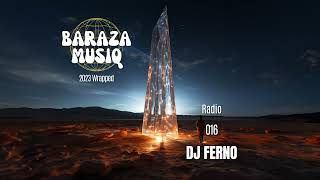 DJ FERNO  BARAZA MUSIQ RADIO 016 2023 Wrapped [upl. by Town121]