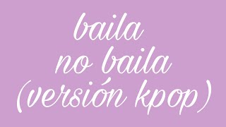 baila  no baila versión kpop army [upl. by Llehcal]