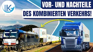 Der Kombinierte Verkehr Wann sollten Transporte von der Straße auf die Schiene verlagert werden [upl. by Odraboel]