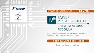 Evento de Encerramento  19º PIPE Empreendedor de Alta Tecnologia [upl. by Courtney418]