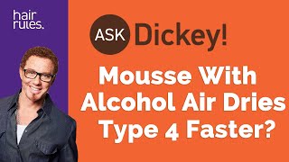 Does Mousse With Alcohol Air Dry Type 4 Faster [upl. by Neleb185]