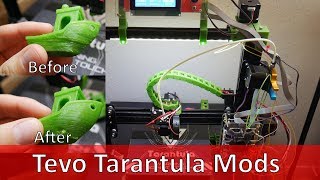 Tevo Taranula Mods amp Upgrades  Huge Print Quality Improvement [upl. by Aikahc]