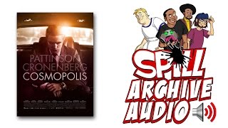 Cosmopolis Spill Audio Review [upl. by Innig]