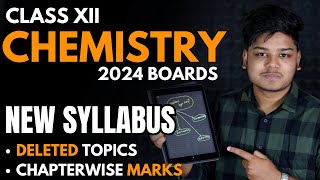 Class 12 Chemistry New Syllabus Boards 2024  Deleted Topics and Chapterwise Weightage [upl. by Lynna864]