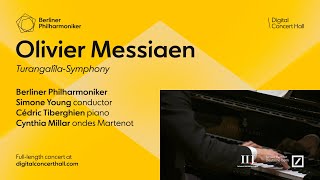 Messiaen TurangalîlaSymphony  Tiberghien · Millar · Simone Young · Berliner Philharmoniker [upl. by Aisaim]