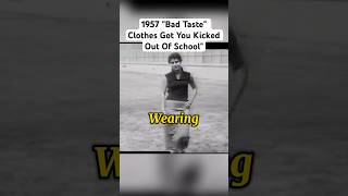 1957 quotBad Tastequot Clothes Got You Kicked Out Of Schoolquot [upl. by Fifi]