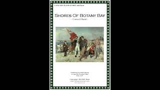 Shores of Botany Bay  Concert Band BJE Music 2024 [upl. by Joan551]