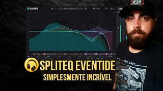 Split EQ Eventide Simplesmente Incrível [upl. by Nylekoorb510]