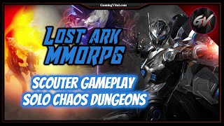 Lost Ark MMORPG Scouter Gunner Class Gameplay  Solo Chaos Dungeons [upl. by Nash]