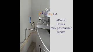 How a Milk Pasteurizer Works [upl. by Anenahs31]