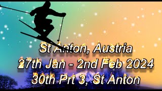 St Anton 30th Jan 24 Part 3 [upl. by Suolevram]