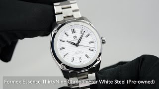 Formex Essence ThirtyNine Chronometer White Steel Preowned [upl. by Marvella]