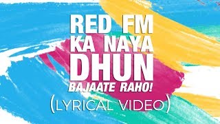 Red FM Ka Naya Dhun Lyrical Video  Red FM New Jingle [upl. by Meredith]