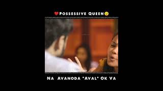 Possessive Girl  Possessive Queen Tamil Status  Tamil Love Status [upl. by Walker]