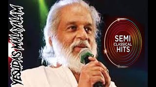 YESUDAS HITS SEMI CLASSICALMALAYALAM [upl. by Vern]