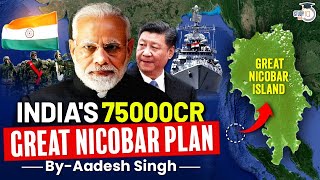 Great Nicobar Island Development Project ₹75000Cr International Port  StudyIQ IAS [upl. by Ogdon]