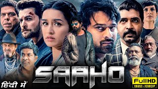 Saaho Full Movie In Hindi 1080p HD Facts  Prabhas Shraddha Kapoor Arun Vijay Jackie Shroff [upl. by Florencia]