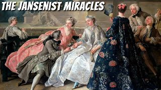 The BIZARRE Tale Of The Jansenist Miracles True Story [upl. by Abell952]