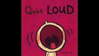 Quiet loud by Leslie Patricelli [upl. by Liagabba578]