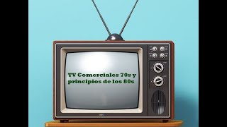 TV Comerciales 70s inicios 80s [upl. by Ilana]