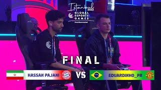 FINAL EFOOTBALL 2023 HASSAN PAJANI IRAN VS EDUARDINHO BRAZIL GLOBAL ESPORTS GAMES ISTANBUL 2022 [upl. by Nihhi]