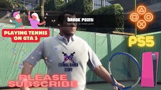 playing tennis in GTA 5  A Tennis gameplay in GTA 5 full hd graphics ps5 gameplay [upl. by Nosyrb]