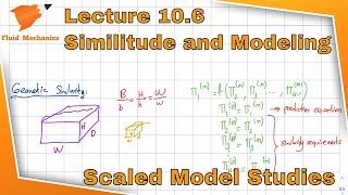 Fluid Mechanics 106  Similitude and Modeling Scaled Model [upl. by Issor]