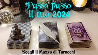 Passo passo il tuo 2024  Tarocchi interattivi cosa accadrà in amore lavoro fortuna e altro [upl. by Ehrlich]