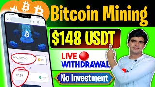 Bitcoin Mining without investment  148 USDT Live🔴 Withdrawal  bitcoin earning apps [upl. by Niotna630]