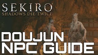 Sekiro Shadows Die Twice DOUJUN NPC GUIDE SIDEQUEST WALKTRHROUGH [upl. by Lebezej]